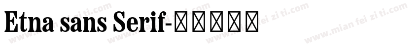 Etna sans Serif字体转换